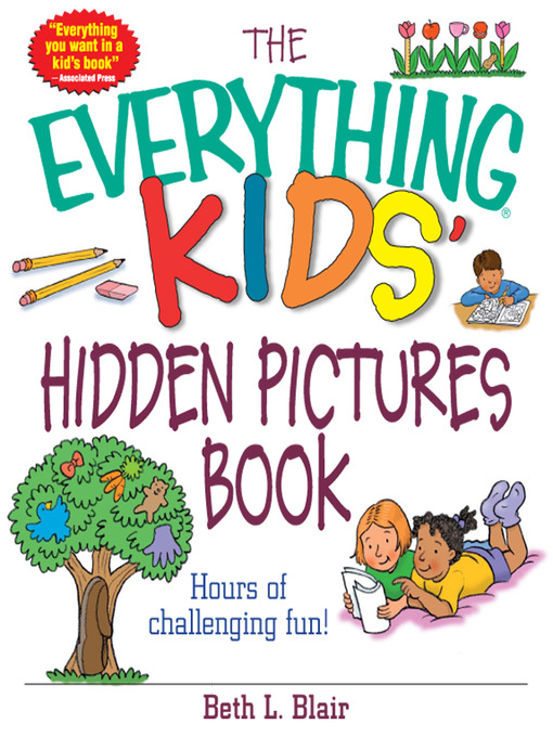 The Everything Kids' Hidden Pictures Book Hours Of Challenging Fun!.